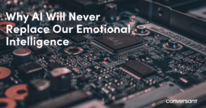 Why AI Will Never Replace Our Emotional Intelligence